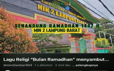 MIN 2 Lampung Barat Rilis Lagu “Bulan Ramadhan” Sambut Senandung Ramadhan 1447 H